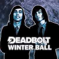 Deadbolt - The Winter Ball at The Bread Shed