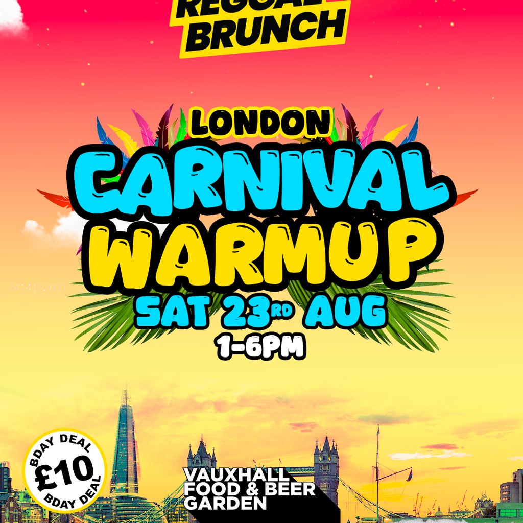 CARNIVAL WARM UP - LONDON - Sat 23rd Aug