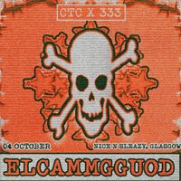 CTC x 333: Elcammgguod at Nice N Sleazy