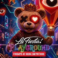 La Fiesta Playground - Every Friday (IKON Zante)