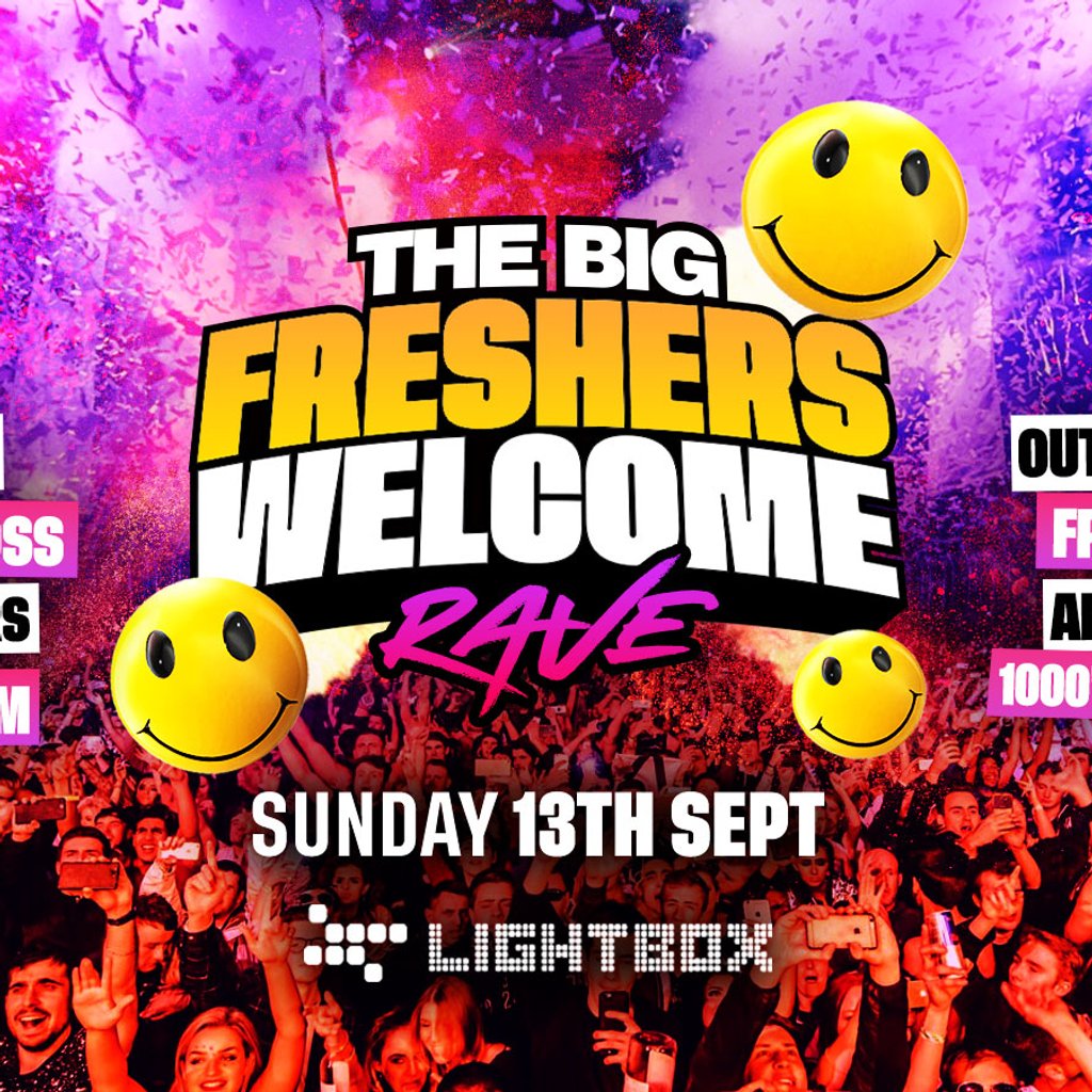 The Big Freshers Welcome Rave @ Lightbox! at Lightbox, London