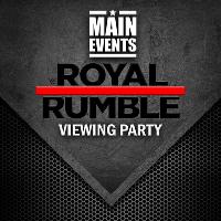 Main Events : Royal Rumble 2020 Party - Manchester