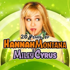 Best Of Both Worlds - Celebrating 20 years of Hannah Montana