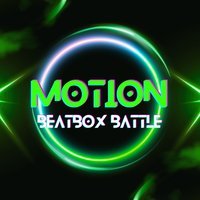 MOTION: Beatbox Battle 2026 - 19th July
