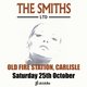 The Smiths Ltd - Old Fire Station, Carlisle Event Title Pic