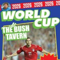 World Cup '26 @ The Bush Tavern: Final - England Vs.