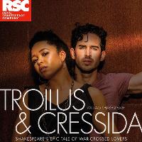 RSC Live: Troilus and Cressida Recorded at the Royal Shakespeare at Number 8 Community Arts Centre