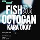 Mint Presents Fish56Octagon, Kara Okay Event Title Pic