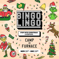 BINGO LINGO - Liverpool - Step Into Christmas at Camp And Furnace