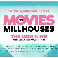 Movies on Millhouses #1 - The Lion King