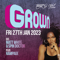 GROWN at Trapeze Basement