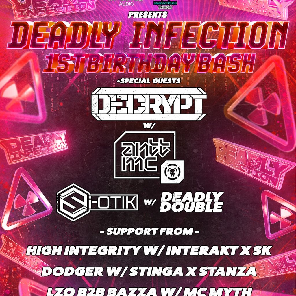 DEADLY INFECTION 1st birthday bash