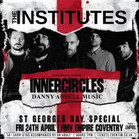 The Institutes | Inner Circles | Danny Ansell at HMV EMPIRE COVENTRY