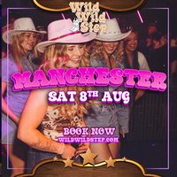 Wild Wild Step Sat 8th August Manchester at Impossible
