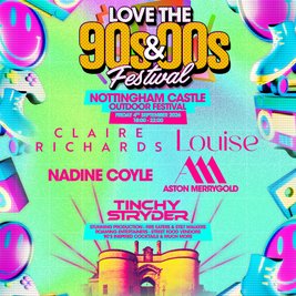 CLAIRE RICHARDS & MORE| Love the 90s&00s Fest|Nottingham Castle