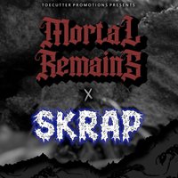 Mortal Remains - SKRAP at Corporation Sheffield