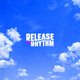 ReleaseTheRhythm Event Title Pic