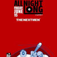 All Night Long Chapter 7 with The Nextmen All Night Long Chapter 7 with The Nextmen