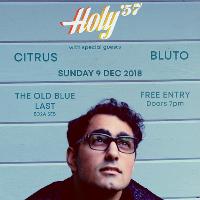 tenwest presents: Holy '57 tenwest presents: Holy '57