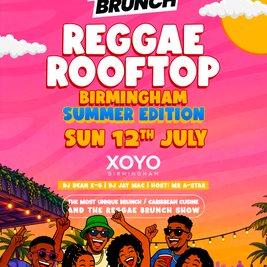 The Reggae Rooftop BHAM - Sun 12th July - SUMMER EDITION