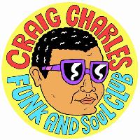 Craig Charles Funk and Soul Club - Newcastle at Boiler Shop