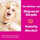 Drag me to the quiz - Hosted by @missblair27 Event Title Pic