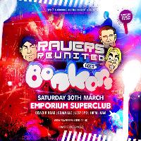 Ravers Reunited Goes Bonkers at The Emporium