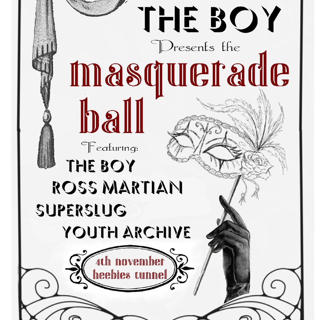 The Boy Presents: The Masquerade Ball — gig artwork
