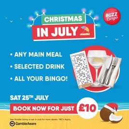 Xmas In July 25/07 - Buzz Bingo Crawley