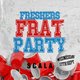 The Freshers Frat Party Event Title Pic