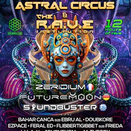 Astral Circus vs The R.A.V.E. Institution