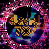 Dead70s live!