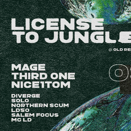 License To Jungle - mage, Third One, Nice1Tom
