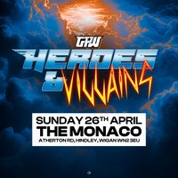 Grand Pro Wrestling: Heroes & Villains 2026 at The Monaco