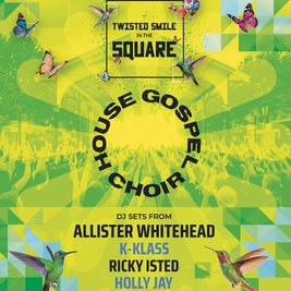 Twisted Smile In The Square with House Gospel Choir & more
