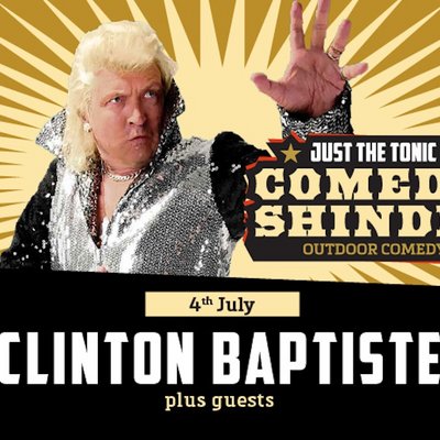 Just the Tonic Comedy Shindig with Clinton Baptiste