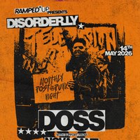 Ramped Up Presents: DISORDER.LY - 'DOSS' at The Rat And Pidgeon