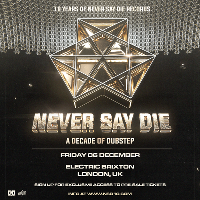 10 Years of Never Say Die - London at Electric Brixton
