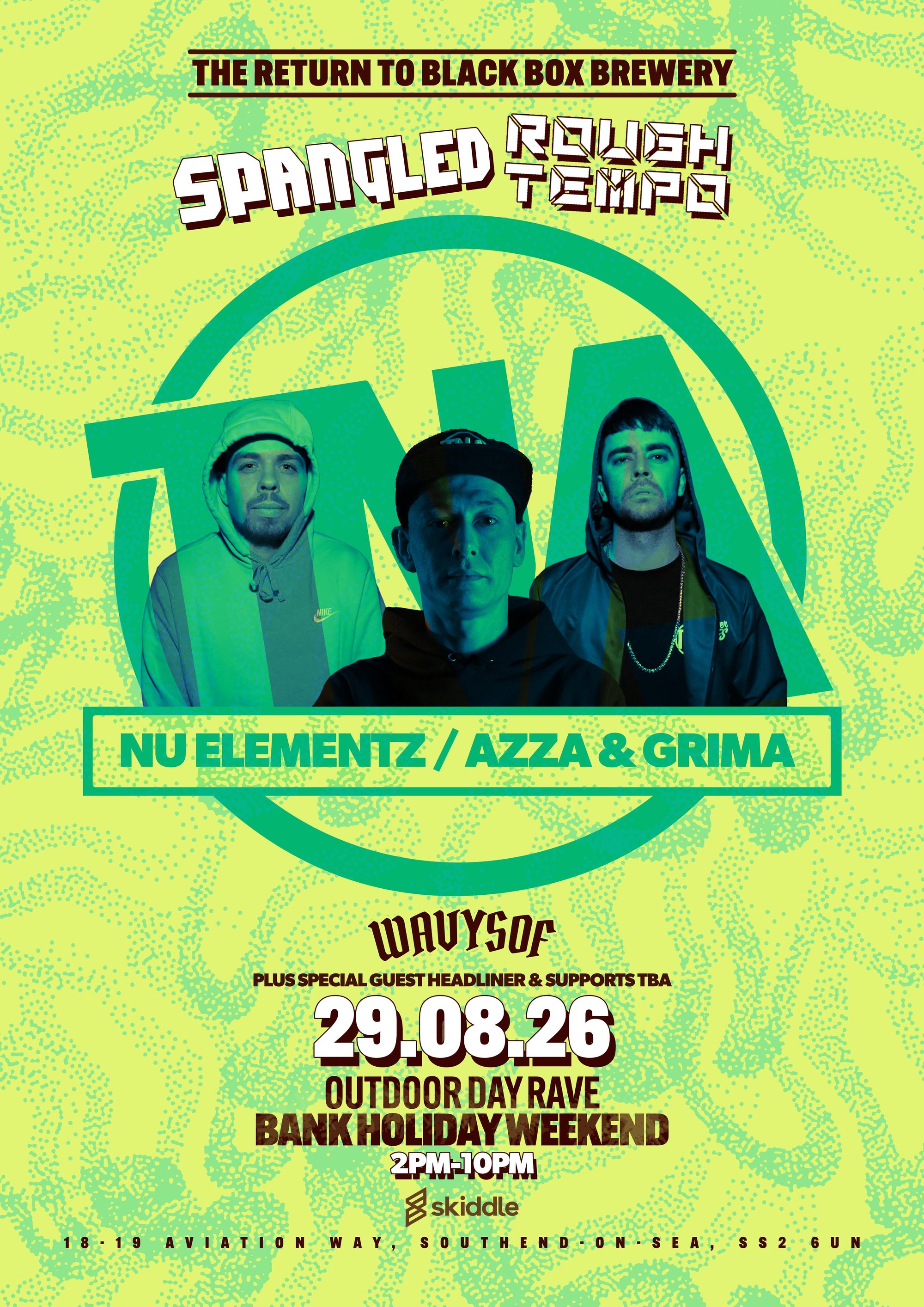 Tickets: Spangled X Rough Tempo -TNA, Nu:Elementz - Azza + Grima