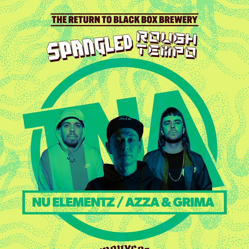 Spangled X Rough Tempo -TNA, Nu:Elementz – Azza + Grima