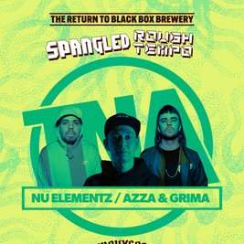 Spangled X Rough Tempo -TNA, Nu:Elementz - Azza + Grima