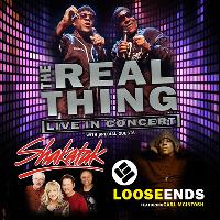 The Real Thing with special guests Loose Ends and Shakatak