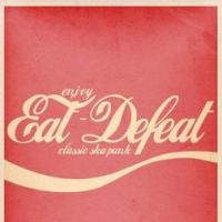 Eat Defeat plus special guests Eat Defeat plus special guests
