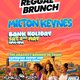 The Reggae Brunch - MILTON KEYNES - Sat 2nd May