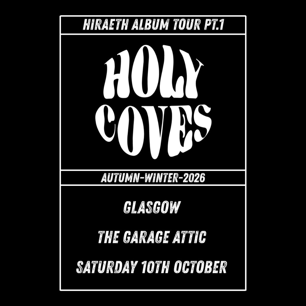 Holy Coves Album Release Tour - Autumn/Winter 2026 — gig artwork