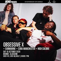 Obsessive X, Submarine, Cora Manchester, High Calibre