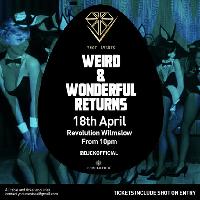 Ynot Eventsss Presents Weird & Wonderful Returns Ynot Eventsss Presents Weird & Wonderful Returns