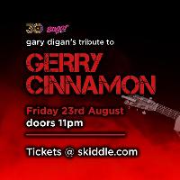 Chic Friday Presents Gerry Cinnamon Tribute at 30sandSugar