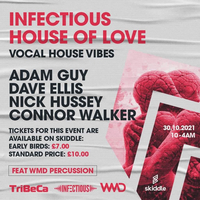 INFECTIOUS - HOUSE OF LOVE at Tribeca