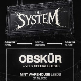 OBSKÜR Presents The System at Mint Warehouse